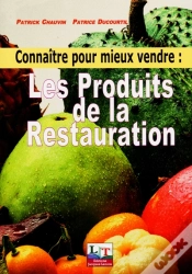 Capa do artigo Connaître Pour Mieux Vendre ; Les Produits De La Restauration