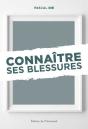 Connaître Ses Blessures - Preview