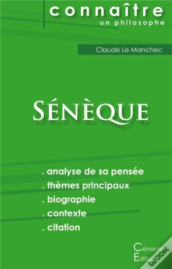 Capa do artigo Connaître Un Philosophe : Sénèque ; Analyse Complète De Sa Pensée