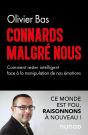 Connards Malgré Nous : Comment Rester Intelligent Face À La Manipulation De Nos Émotions - Preview