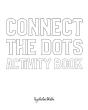 Connect The Dots With Animals Activity Book For Children - Create Your Own Doodle Cover (8x10 Softcover Personalized Coloring Book / Activity Book) - Preview
