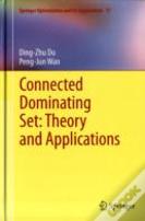 Connected Dominating Set: Theory And Applications