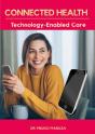 Connected Health: Technology-Enabled Care - Preview