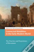Connected Mobilities In The Early Modern World