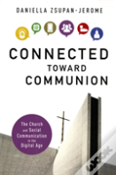 Connected Toward Communion