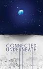 Connected Underneath - Preview