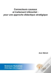 Connecteurs Causaux Et Traitement Inferentiel : Pour Une Approche Didactique Strategique