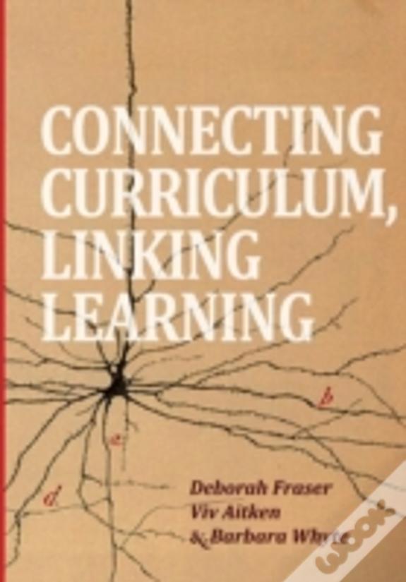 Connecting Curriculum, Linking Learning