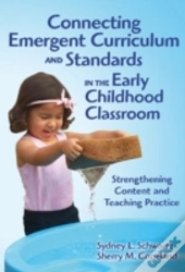 Connecting Emergent Curriculum And Standards In The Early Childhood Classroom