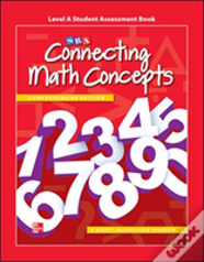 Connecting Math Concepts Level A, Student Assessment Book