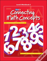 Connecting Math Concepts Level A, Workbook 2