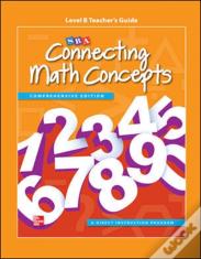 Connecting Math Concepts Level B, Additional Teacher'S Guide