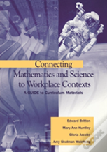 Connecting Mathematics And Science To Workplace Contexts