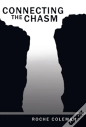 Connecting The Chasm