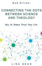Connecting The Dots Between Science And Theology - Preview