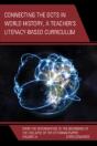 Connecting The Dots In World History, A Teacher'S Literacy Based Curriculum - Preview