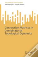 Connection Matrices In Combinatorial Topological Dynamics