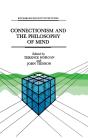 Connectionism And The Philosophy Of Mind - Preview