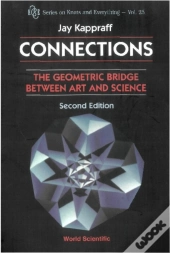 Connections: The Geometric Bridge Between Art & Science (2nd Edition)
