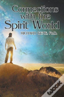 Connections With The Spirit World