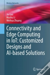 Capa do artigo Connectivity And Edge Computing In Iot: Customized Designs And Ai-Based Solutions