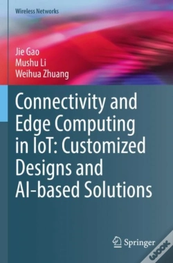 Capa do artigo Connectivity And Edge Computing In Iot: Customized Designs And Ai-Based Solutions