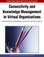 Connectivity And Knowledge Management In Virtual Organizations - Preview