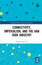 Connectivity, Imperialism, And The Han Iron Industry - Preview