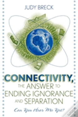 Capa do artigo Connectivity, The Answer To Ending Ignorance And Separation