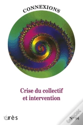 Connexions 94. Crise Du Collectif Et Int