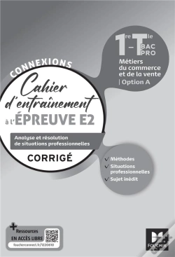 Capa do artigo Connexions : Entraînement À L'Épreuve E2 ; Bac Pro Métiers Du Commerce ; Corrigé