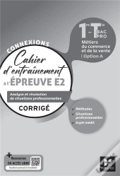 Connexions : Entraînement À L'Épreuve E2 ; Bac Pro Métiers Du Commerce ; Corrigé