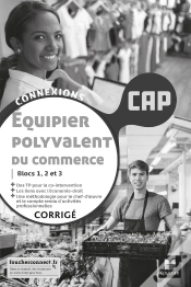 Capa do artigo Connexions - Équipier Polyvalent Du Commerce - Cap - Éd. 2021 - Corrigé