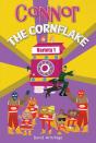 Connor The Cornflake - Preview