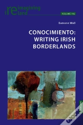 Conocimiento: Writing Irish Borderlands