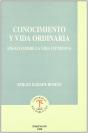 Conocimiento Y Vida Ordinaria. Ensayo Sobre La Vida Cotidiana. - Preview