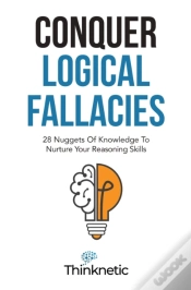 Capa do artigo Conquer Logical Fallacies: 28 Nuggets Of