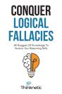 Conquer Logical Fallacies - Preview