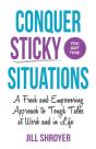 Conquer Sticky Situations - Preview