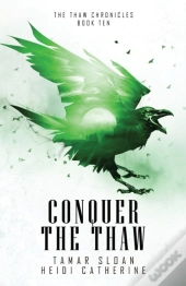 Conquer The Thaw