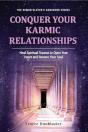 Conquer Your Karmic Relationships - Preview
