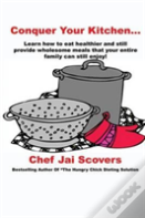 Conquer Your Kitchen...