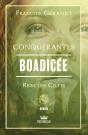 Conquérantes : Boadicée, Reine Des Celtes - Preview