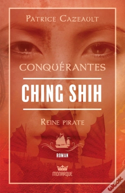 Capa do artigo Conquérantes : Ching Shih,  Reine Pirate