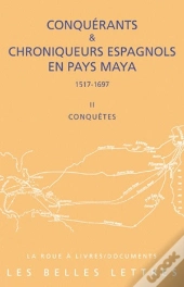 Conquérants Et Chroniqueurs Ii ; Livre 2 
