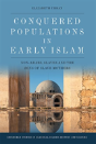 Conquered Populations In Early Islam - Preview