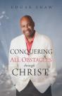 Conquering All Obstacles Through Christ - Preview