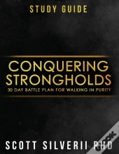 Conquering Strongholds Study Guide