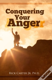Conquering Your Anger