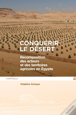 Capa do artigo Conquérir Le Désert : Recomposition Des Acteurs Et Des Territoires Agricoles En Egypte